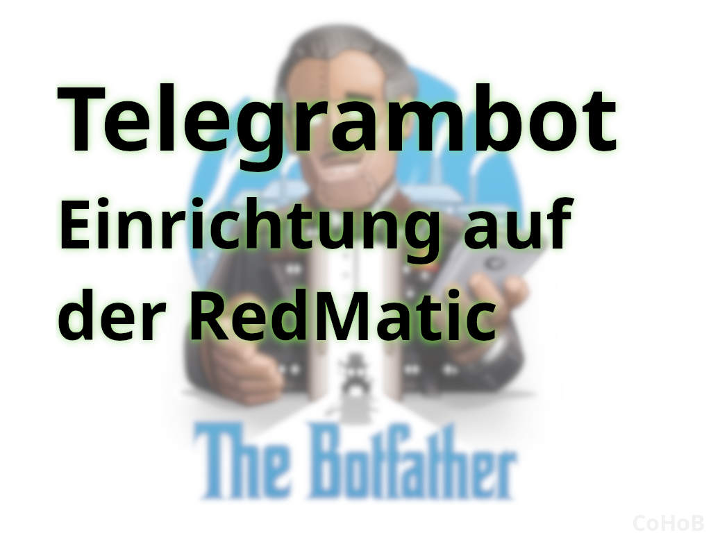 Redmatic: Einrichten des Telegrambots
