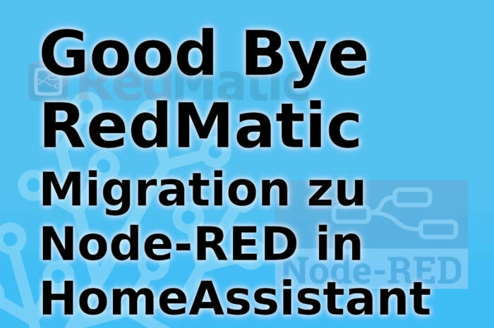 HA: Migration von RedMatic zu HomeAssistant, Teil 1